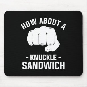 Wie wäre es mit einem Knuckle Sandwich Boxing Boxe Mousepad