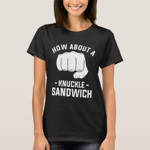 Wie wäre es mit einem Knuckle Sandwich Boxing Boxe T-Shirt