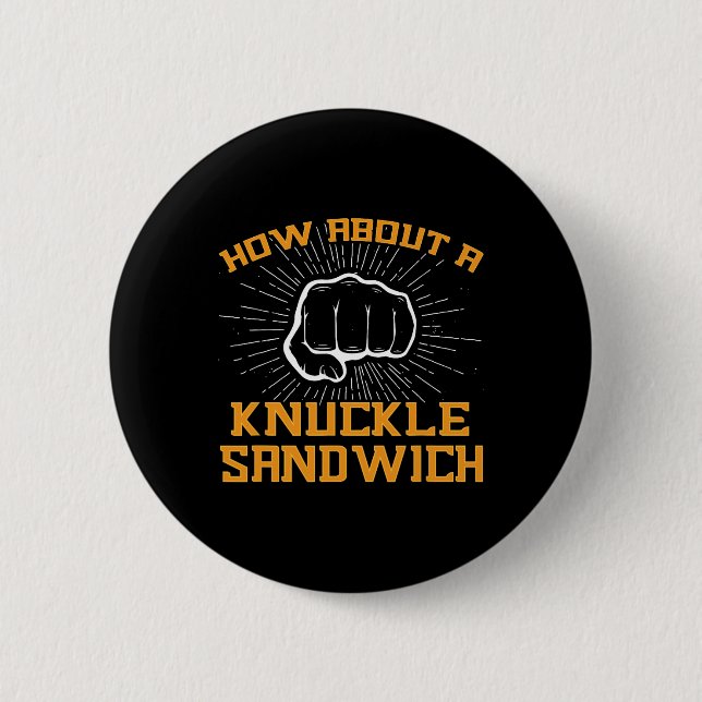 Wie wäre es mit einem Sandwich-Knuckle - Faust zu  Button (Vorderseite)