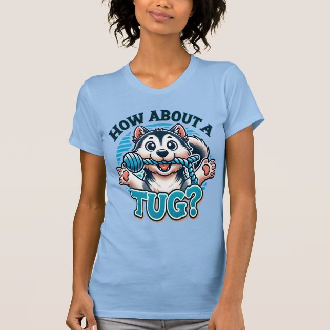 Wie wäre es mit einem Tug - Husky-T - Shirt? T-Shirt (Vorderseite)