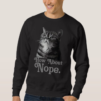wie wäre es mit keinem sarkastischen sweatshirt