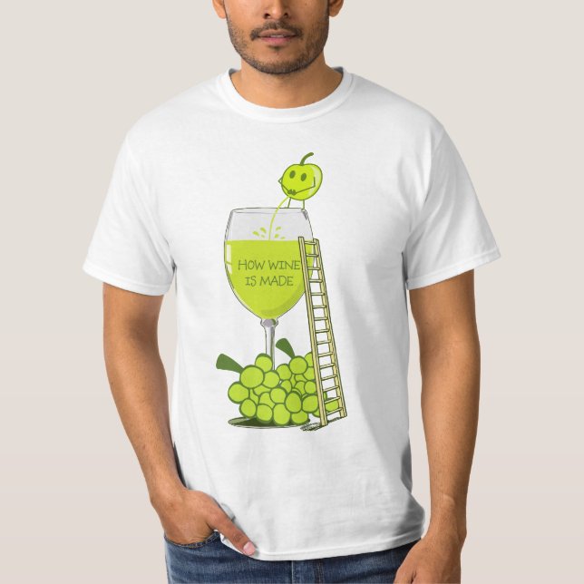 Wie Wein hergestellt wird Funny Graphic T-Shirt (Vorderseite)
