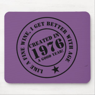Wie Wein werde ich älter und besser! Mousepad
