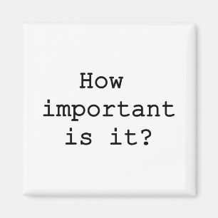 Wie wichtig ist es Slogan Quote Typografie Magnet