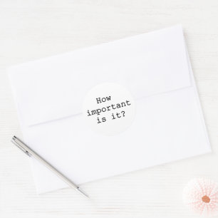 Wie wichtig ist es Slogan Quote Typografie Runder Aufkleber