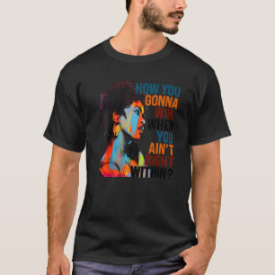 Wie willst du gewinnen, wenn du nicht im Reinen bi T-Shirt