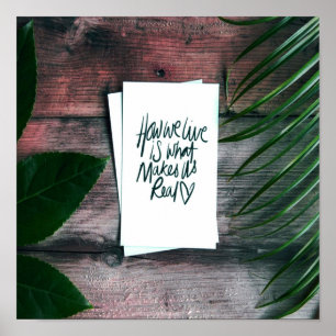 Wie wir Motivierend Sprichwort leben Inspiration Poster
