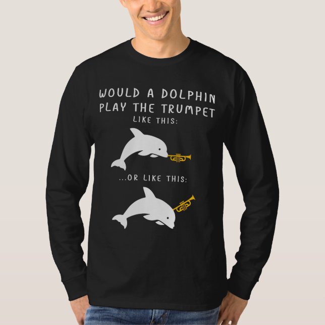 Wie würde ein Dolphin das Trumpet spielen und dem  T-Shirt (Vorderseite)