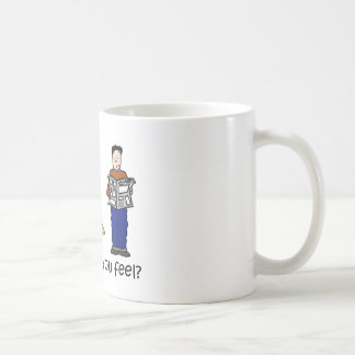 Wie würden Sie sich fühlen Tasse