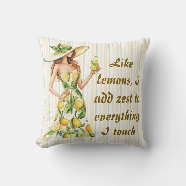 Wie Zitronen füge ich Zest zu allem, was ich Touch Kissen (Vorderseite)