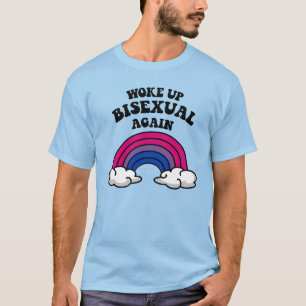 wieder bisexuell geweckt T-Shirt