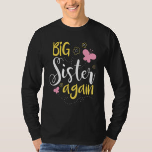 Wieder eine große Schwester - Geschwisterältere To T-Shirt