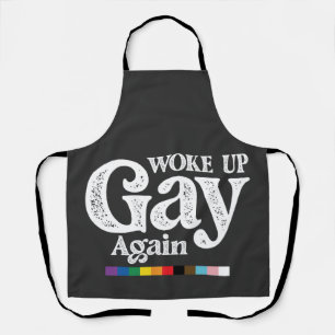 Wieder gay aufgewacht. Unterstütze LGBT Stolz Schürze