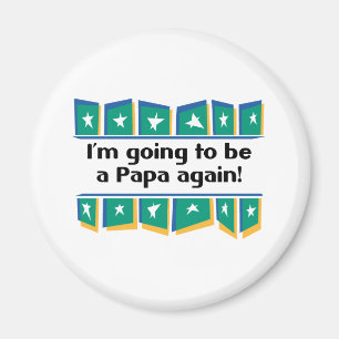 Wieder gehen, ein Papa zu sein! Magnet