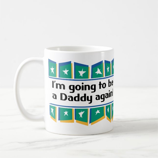 Wieder gehen, ein Vati zu sein! Tasse (Links)
