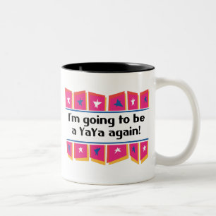 Wieder gehen, ein YaYa zu sein! Zweifarbige Tasse