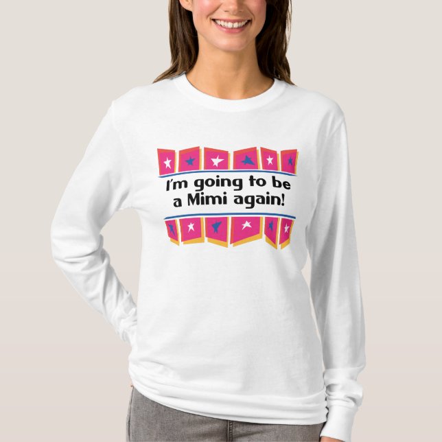 Wieder gehen, Mimi zu sein! T-Shirt (Vorderseite)