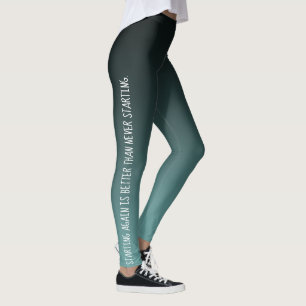 Wieder zu stürzen ist besser als nie zu beginnen,  leggings