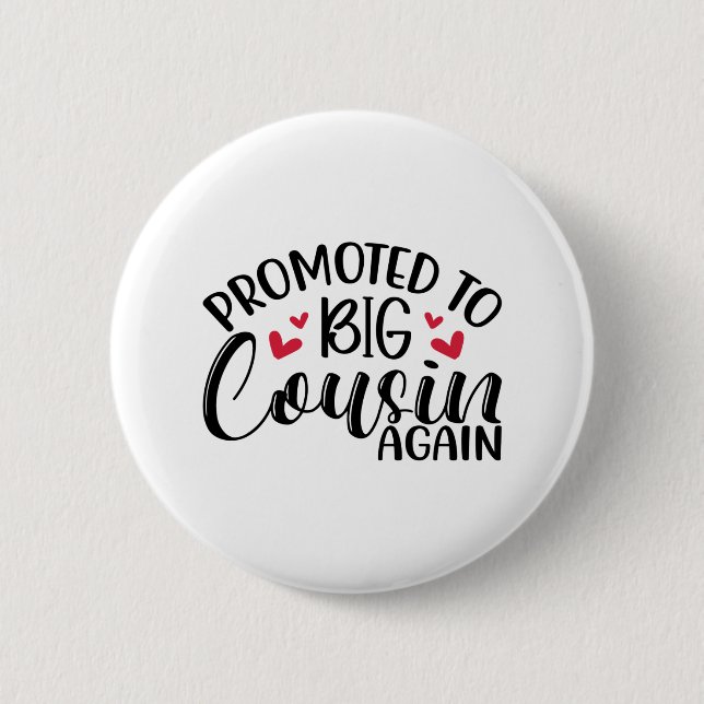 Wieder zum großen Cousin befördert Button (Vorderseite)