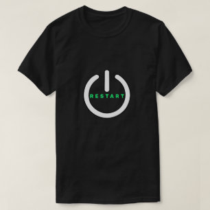 Wiederanlauf - Systemfehler - neuer Anfang T-Shirt