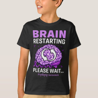 Wiederaufnahme des Gehirns Bitte warten Epilepsie T-Shirt
