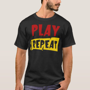 Wiedergabe und Wiederholen T-Shirt