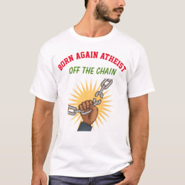 Wiedergeborener Atheist aus der Reihe T-Shirt