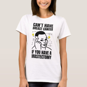 Wiederherstellung der Brust und Brustkrebs - Funny T-Shirt