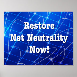 Wiederherstellung der Netzneutralität jetzt! Poster