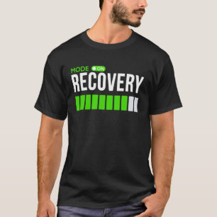 Wiederherstellungsmodus Ein Gesund werden Lustige T-Shirt