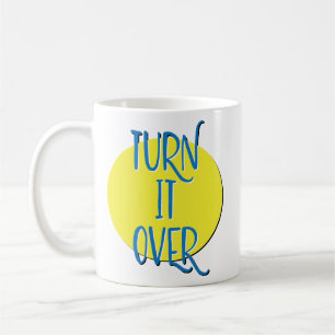 Wiederherstellungsspruch-Tasse 'Turn It Over' Kaffeetasse