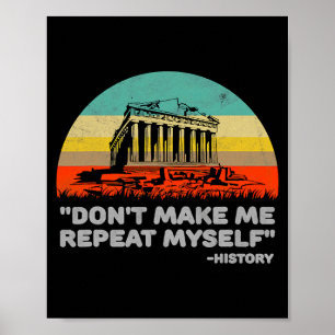 Wiederhole Mich Nicht Geschichte Vintage Retro Poster
