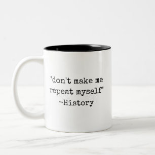 Wiederhole Mich Nicht Lustige Geschichte Zweifarbige Tasse