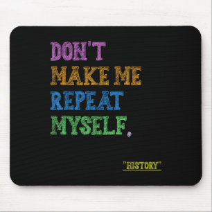 Wiederhole Mich Nicht Lustiger Geschichtslehrer Mousepad