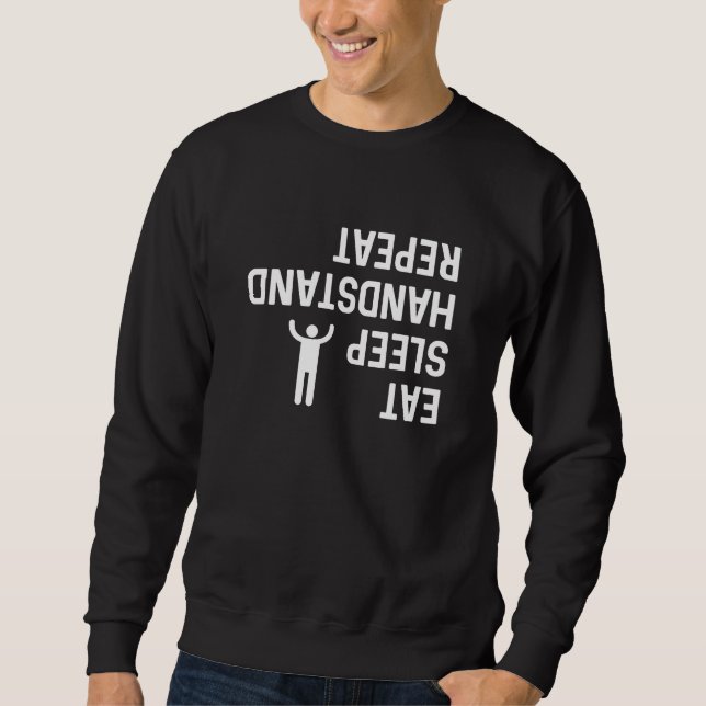 Wiederholen Sie den Sleep-Handstand Sweatshirt (Vorderseite)