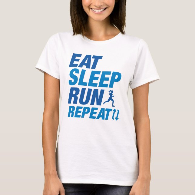 Wiederholen Sie den Sleep-Run. T-Shirt (Vorderseite)