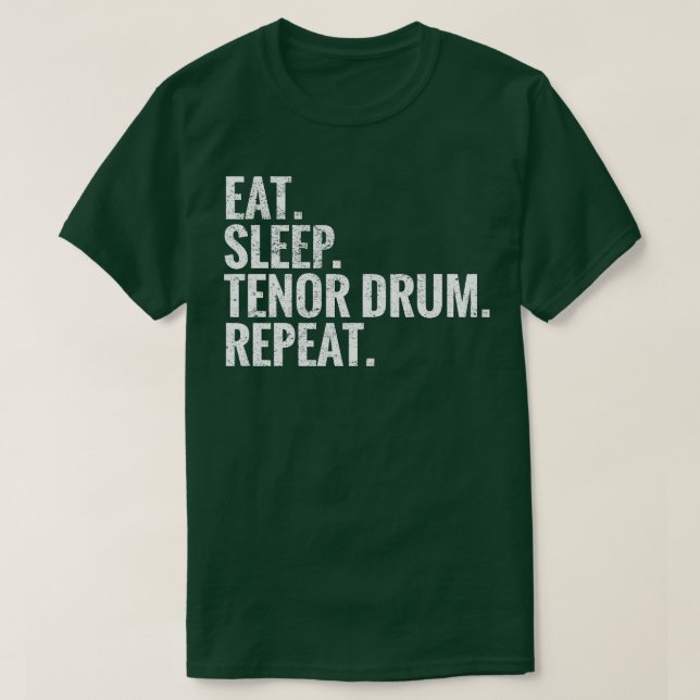 Wiederholen Sie den Sleep Tenor Drum T-Shirt (Design vorne)