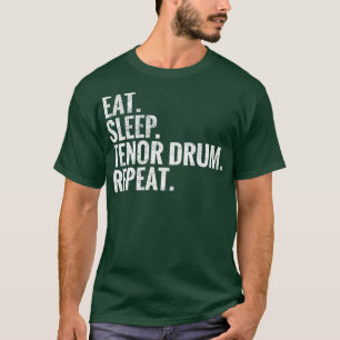 Wiederholen Sie den Sleep Tenor Drum T-Shirt