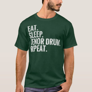 Wiederholen Sie den Sleep Tenor Drum T-Shirt