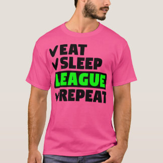 Wiederholen Sie die Schlaf-Liga T-Shirt