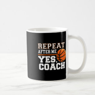 Wiederholen Sie Nach Mir Ja Coach Sketll Trainer C Kaffeetasse