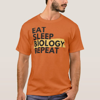 Wiederholen Sie Schlaf-Biologie T-Shirt