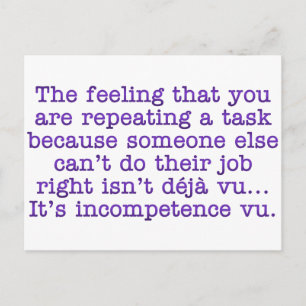 Wiederholen Sie sich für inkompetent:Mitarbeiter Postkarte