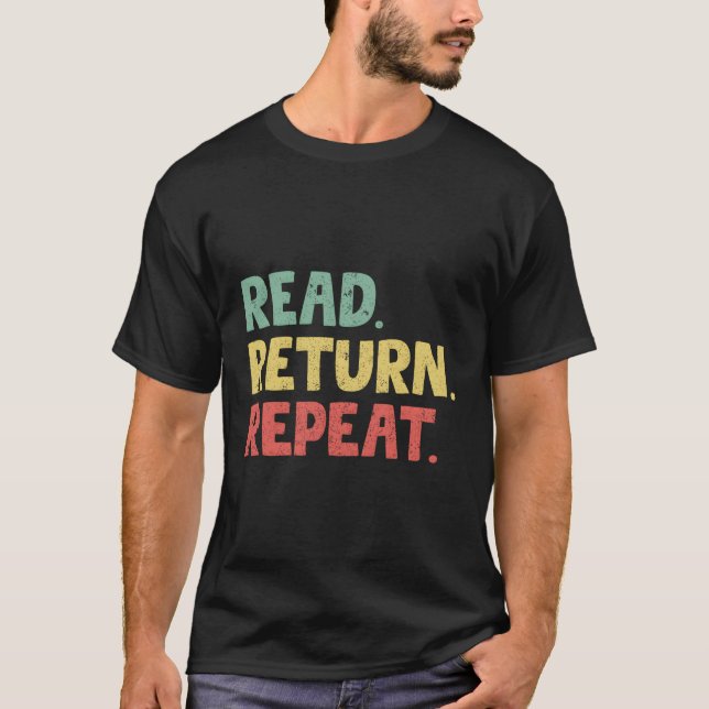 Wiederholen von Bibliotheksbibliotheken lesen T-Shirt (Vorderseite)