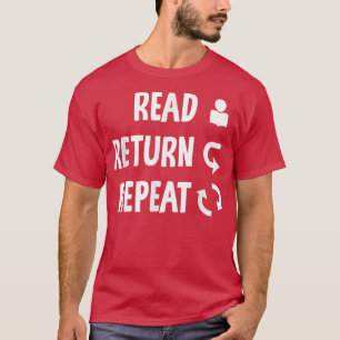 Wiederholung der Bibliotheksbibliothek lesen Buch  T-Shirt