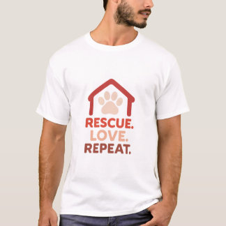 Wiederholung der Rescue-Liebe - Meldung der Adopti T-Shirt