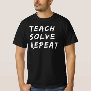 Wiederholung der Teach Solve   Funny Math Teacher  T-Shirt