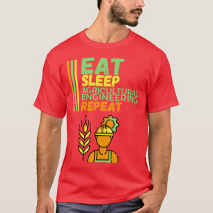 Wiederholung des Essens im Landwirtschafts-Enginee T-Shirt