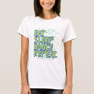 Wiederholung des Essschlaftanzes T-Shirt