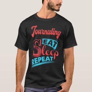 Wiederholung des Journalistenschlafs T-Shirt